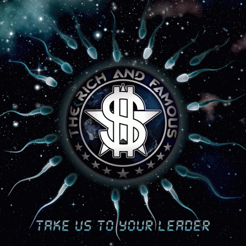 The Rich And Famous : Take Us to Your Leader (EP)